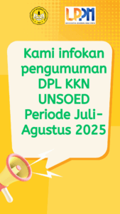 Pengumuman Penempatan Dosen Pembimbing Lapangan (DPL) KKN UNSOED Periode Juli-Agustus 2025