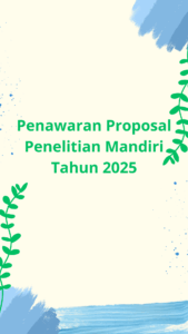 Penawaran Proposal Penelitian Mandiri Tahun 2025 di UNSOED