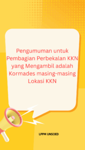 Pengumuman untuk Pembagian Perbekalan KKN yang Mengambil adalah Kormades masing-masing Lokasi KKN
