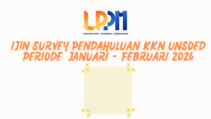 Ijin Survey Pendahuluan KKN Unsoed  Periode  Januari – Februari 2026