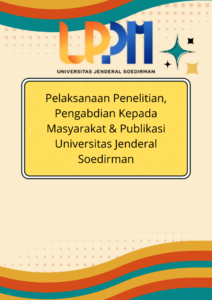 Pelaksanaan Penelitian, Pengabdian Kepada Masyarakat & Publikasi Universitas Jenderal Soedirman