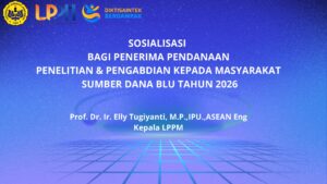 Sosialisasi Penerima Pendanaan Penelitian dan Pengabdian kepada Masyarakat Dana BLU Tahun 2026