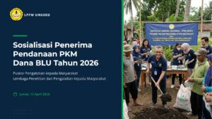 Sosialisasi Penerima Pendanaan Pengabdian kepada Masyarakat (PkM) Dana BLU Tahun 2026