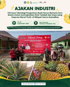 Hilirisasi Teknologi Pengolahan Buah Nanas Berbasis Zero Waste untuk Meningkatkan Nilai Tambah dan Daya Saing Koperasi Merah Putih di Wilayah Sentra Komoditas